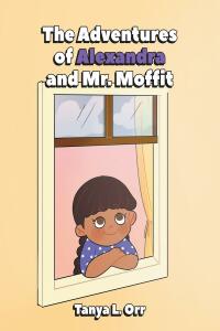 Cover image: The Adventures of Alexandra and Mr. Moffit 9798886165692