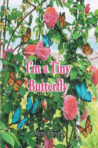 Cover image: I'm a Tiny Butterfly 9798886166439