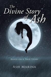Omslagafbeelding: The Divine Story of Ash 9798886167078