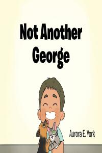 Imagen de portada: Not Another George 9798886167641