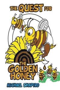 表紙画像: The Quest for the Golden Honey 9798886169119