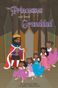 Cover image: The Princesses and Their Granddad 9798889436584