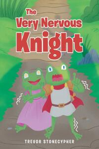 Cover image: The Very Nervous Knight 9798886169416