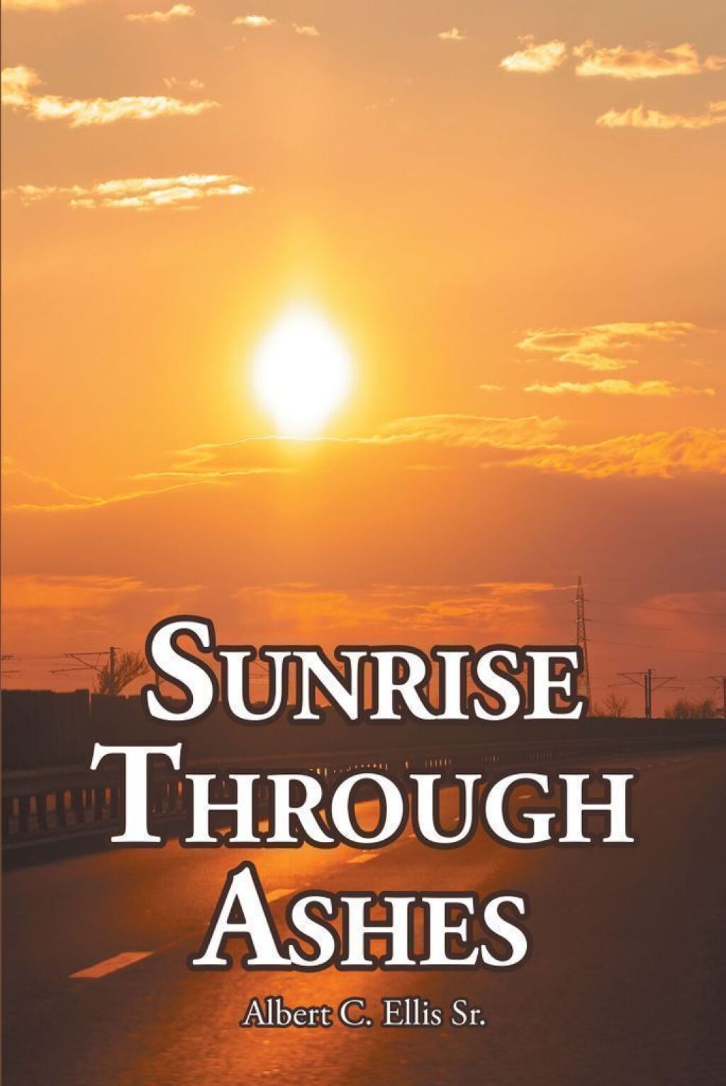 Sunrise Through Ashes (eBook)