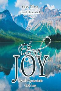 Cover image: Eternal Joy, Powerful Quotes about God's Love 9798886441154