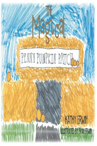 Cover image: The Magical Penny Pumpkin Patch 9781685265397
