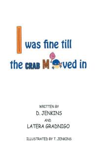 Cover image: I Was Fine till the CRAB Moved In 9798886442038