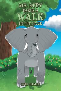 Cover image: Ms. Ruby Takes a Walk in the Park 9798886442748