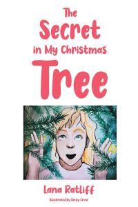 Omslagafbeelding: The Secret in my Christmas Tree 9798886444483