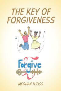 表紙画像: The Key of Forgiveness 9798886444513