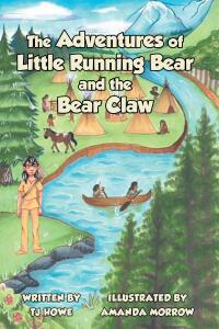 Imagen de portada: The Adventures of Little Running Bear and the Bear Claw 9798886444889