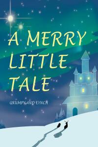 Cover image: A Merry Little Tale 9798886445084