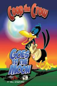 Cover image: Coop the Crow Goes to the Moon 9798886445428