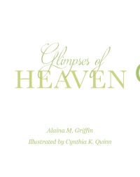 Cover image: Glimpses of Heaven 9798886446852