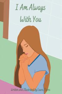Cover image: I Am Always With You 9798886447088