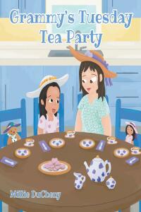 Cover image: Grammy's Tuesday Tea Party 9798886447118