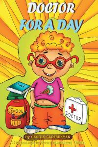 Cover image: Doctor for a Day 9798886447781