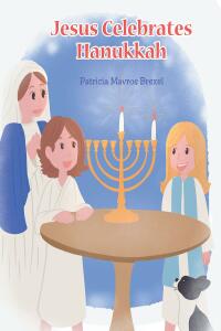 Imagen de portada: Jesus Celebrates Hanukkah 9798886447989
