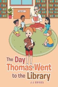 Imagen de portada: The Day Thomas Went to the Library 9798886448054
