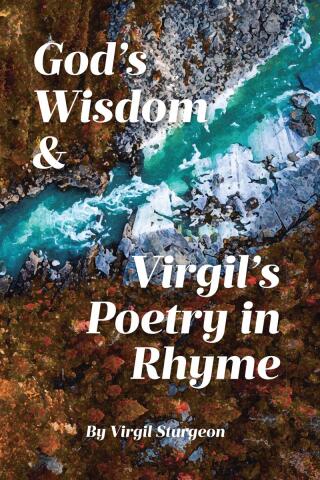 Cover image: God's Wisdom & Virgil's Poetry in Rhyme 9798886449235