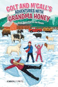 Cover image: Colt and M'Call's Adventures with Grandma Honey 9798886449495