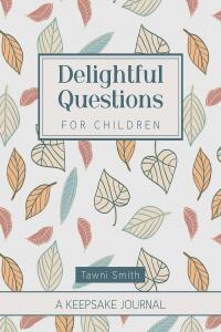 Cover image: Delightful Questions for Children 9798886449570