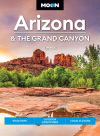 Cover image: Moon Arizona & the Grand Canyon 17th edition 9798886470284