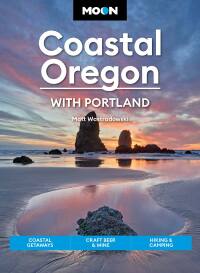 Cover image: Moon Coastal Oregon: With Portland 1st edition 9798886470468
