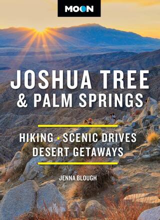 Cover image: Moon Joshua Tree & Palm Springs 4th edition 9798886471045