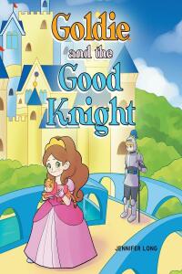 Omslagafbeelding: Goldie and the Good Knight 9798886540611