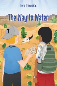 Cover image: The Way to Water 9798886543971