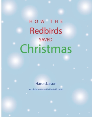 Cover image: How The Redbirds Saved Christmas 9798886545784
