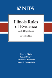 Cover image: Illinois Rules of Evidence with Objections 7th edition 9798886690378