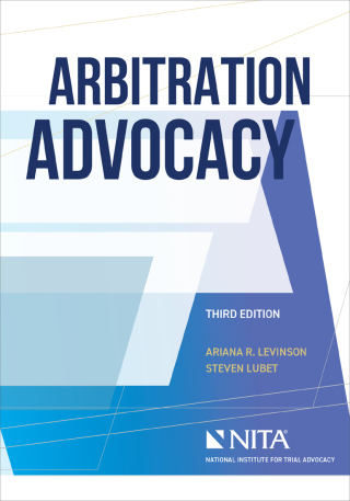 Cover image: Arbitration Advocacy 3rd edition 9798886690590