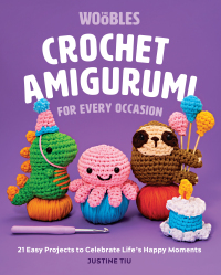 Cover image: Crochet Amigurumi for Every Occasion 9781681888569