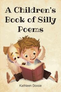 Cover image: A Children's Book of Silly Poems 9798886851038