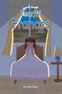 Cover image: Fearful Frances 9798886851380