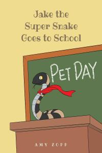 Imagen de portada: Jake the Super Snake Goes to School 9798886852165