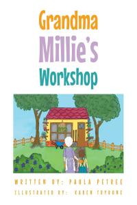 Cover image: Grandma Millie's Workshop 9798886858952