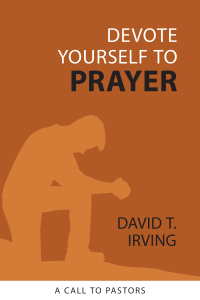 Cover image: Devote Yourself to Prayer 9798886860245