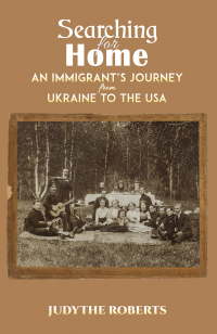 Imagen de portada: Searching for Home: An Immigrant’s Journey from Ukraine to the USA 9798886931433