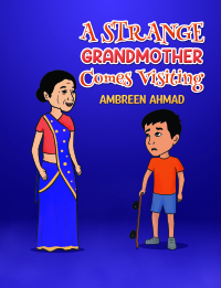 Immagine di copertina: A Strange Grandmother Comes Visiting 9798886931952