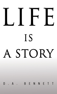 Cover image: Life is a Story 9798886933321