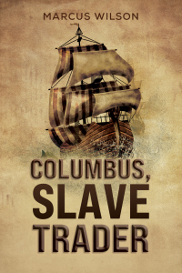 Cover image: Columbus, Slave Trader 9798886934359