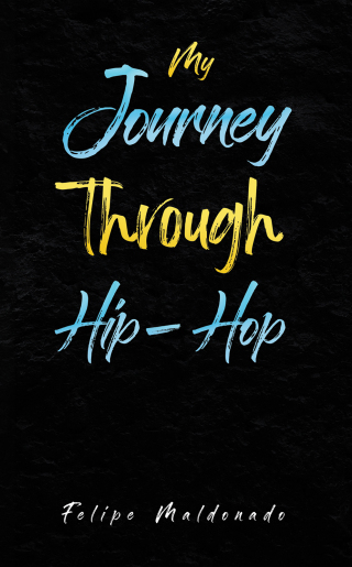 Cover image: My Journey Through Hip-Hop 9798886938883