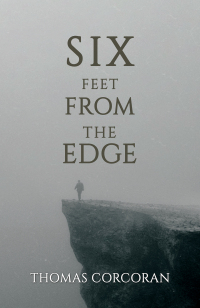 Cover image: Six Feet from the Edge 9798886939088