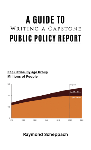 Cover image: A Guide to Writing a Capstone Public Policy Report 9798886939392