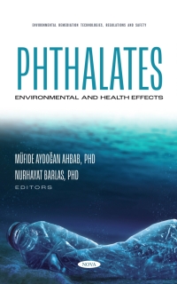 صورة الغلاف: Phthalates: Environmental and Health Effects 9781685079703