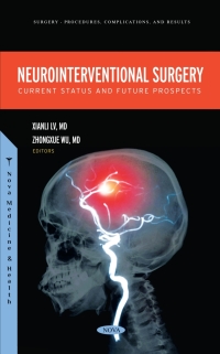 Cover image: Neurointerventional Surgery: Current Status and Future Prospects 9781685078638