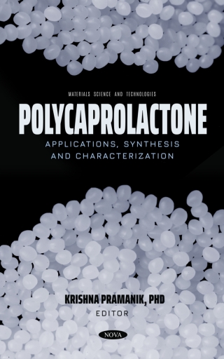 Imagen de portada: Polycaprolactone: Applications, Synthesis and Characterization 9781685079734